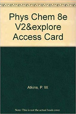Physical Chemistry Volume 2 and Explorations in Physical Chemistry Access Card