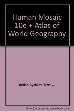 Human Mosaic and Atlas of World Geography