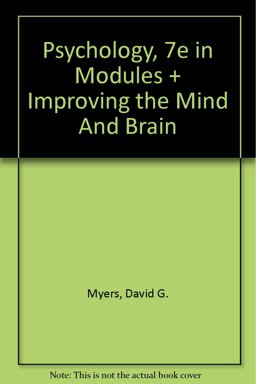 Psychology, Seventh Edition in Modules (spiral) and Improving the Mind and Brain