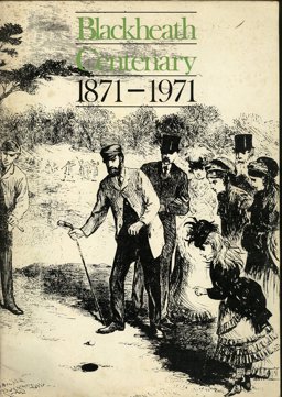 Blackheath Centenary, 1871-1971