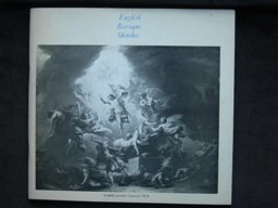 English Baroque Sketches, the Painted Interior in the Age of Thornhill