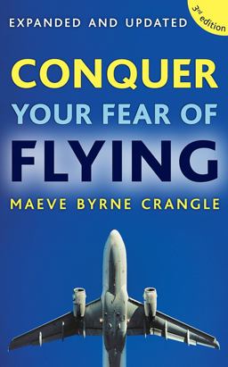 Conquer Your Fear of Flying 3rd 9780717147434 Front Cover