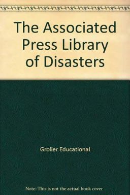 The Associated Press Library of Disasters The Associated Press Library of Disasters