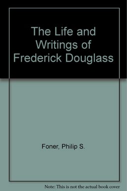 The Life and Writings of Frederick Douglass