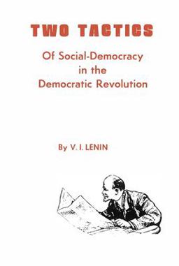 Two Tactics of Social-Democracy in the Democratic Revolution
