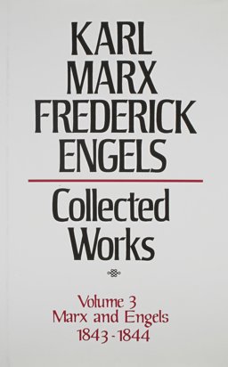 Collected Works of Karl Marx and Friedrich Engels, 1843-44