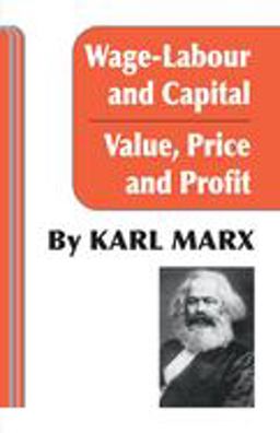 Wage-Labor and Capital - Value, Price and Profit  9780717804702 Front Cover