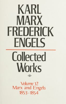 Collected Works of Karl Marx and Friedrich Engels, 1853-54