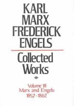 Collected Works of Karl Marx and Friedrich Engels, 1857-62