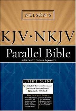 Nelson's KJV/NKJV Parallel Bible with Center-Column References