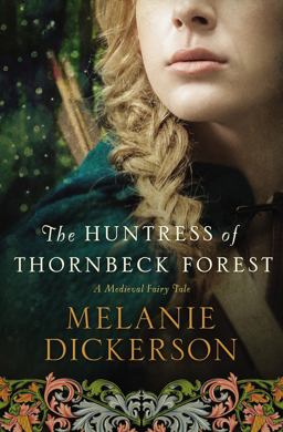 Huntress of Thornbeck Forest  9780718026240 Front Cover