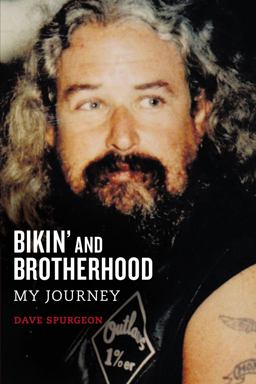 Bikin' and Brotherhood My Journey  9780718030353 Front Cover