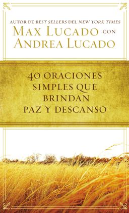40 Oraciones Simples Que Brindan Paz y Descanso