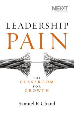 Leadership Pain The Classroom for Growth  9780718031596 Front Cover