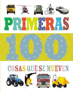 Primeras 100 Cosas Que Se Mueven