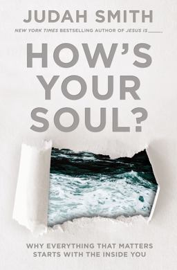 How's Your Soul? Why Everything You Want in Life Starts with the Inside You  9780718039172 Front Cover