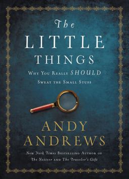 Little Things Why You Really Should Sweat the Small Stuff  9780718077327 Front Cover