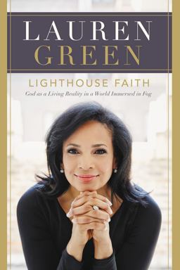 Lighthouse Faith God As a Living Reality in a World Immersed in Fog  9780718083526 Front Cover