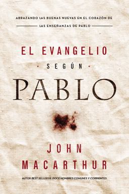 El Evangelio Según Pablo