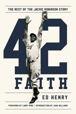 42 Faith The Rest of the Jackie Robinson Story  9780718088804 Front Cover