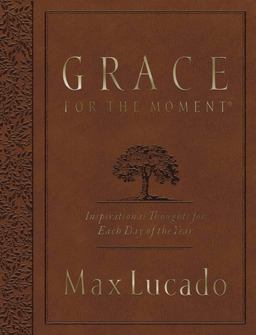 Grace for the Moment Inspirational Thoughts for Each Day of the Year  9780718089771 Front Cover