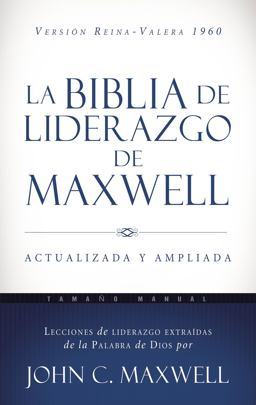 La Biblia de Liderazgo de Maxwell RVR60- Tamaño Manual
