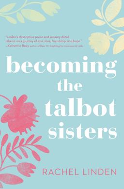 Becoming the Talbot Sisters  9780718095765 Front Cover