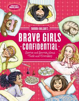 Tommy Nelson's Brave Girls Confidential Stories and Secrets about Faith and Friendship  9780718097257 Front Cover