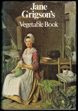 Jane Grigson's Vegetable Cookbook