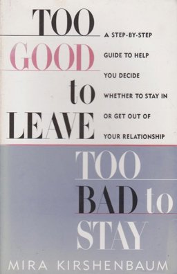 Too Good to Leave, Too Bad to Stay  9780718141776 Front Cover