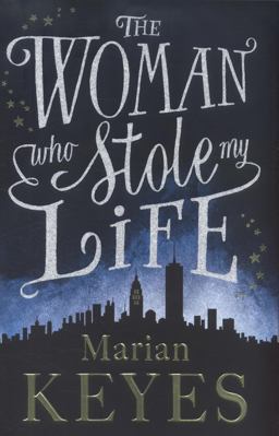 Woman Who Stole My Life  9780718155339 Front Cover