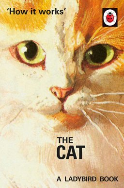 How It Works: the Cat  9780718184339 Front Cover