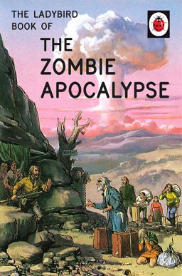 Ladybird Book of the Zombie Apocalypse  9780718184452 Front Cover