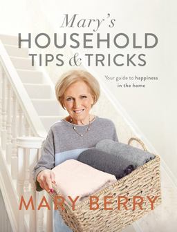Mary's Household Tips and Tricks Your Guide to Happiness in the Home  9780718185442 Front Cover