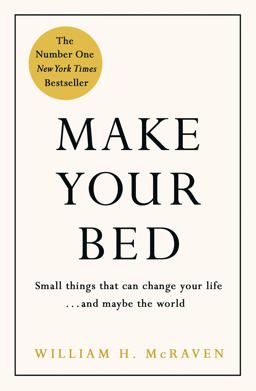 Make Your Bed Little Things That Can Change Your Life...and Maybe the World  9780718188863 Front Cover