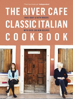 River Cafe Classic Italian Cookbook  9780718189068 Front Cover