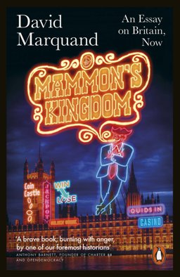 Mammon's Kingdom An Essay on Britain Now  9780718195625 Front Cover