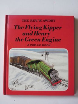 The Flying Kipper and Henry the Green Engine