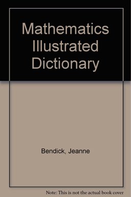 Mathematics Illustrated Dictionary