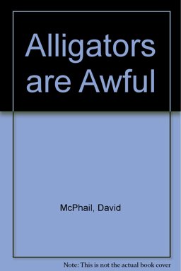 Alligators Are Awful