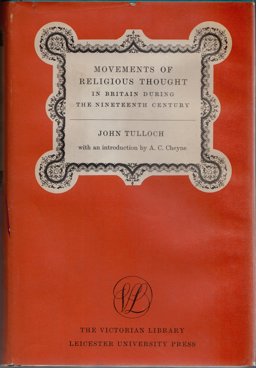Movements of Religious Thought in Britain During the Nineteenth Century