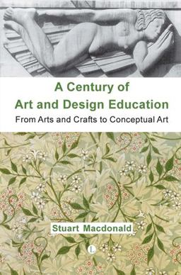 A Century of Art and Design Education A Century of Art and Design Education