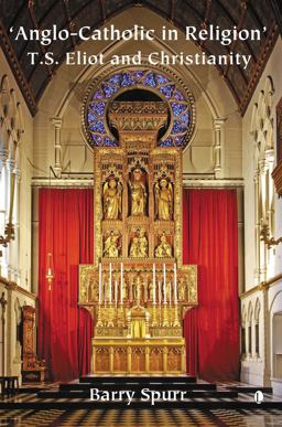 Anglo-Catholic in Religion T. S. Eliot and Christianity  9780718830731 Front Cover