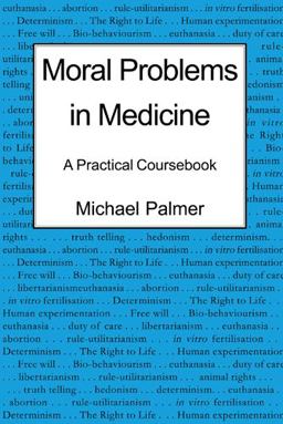 Moral Problems in Medicine