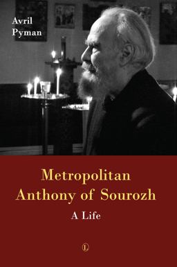 Metropolitan Anthony of Sourozh A Life  9780718894498 Front Cover