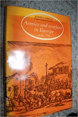 Armies and Warfare in Europe 1648-1789