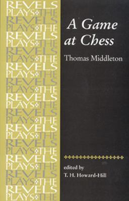 Game at Chess Thomas Middleton  9780719016349 Front Cover