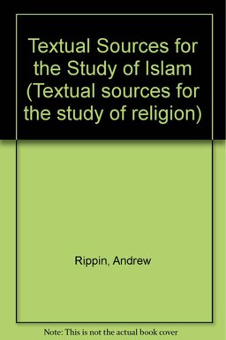Textual Sources for the Study of Islam
