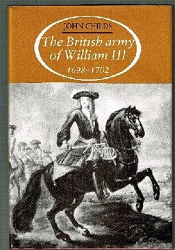 The British Army of William Third, 1689-1702