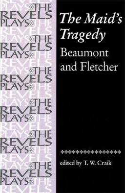 Maid's Tragedy Beaumont and Fletcher  9780719030987 Front Cover
